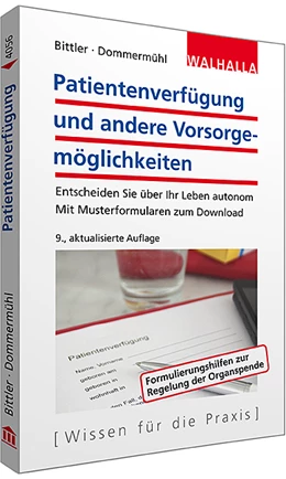 Abbildung von Bittler / Dommermühl | Patientenverfügung und andere Vorsorgemöglichkeiten | 9. Auflage | 2015 | beck-shop.de