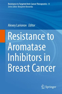 Abbildung von Larionov | Resistance to Aromatase Inhibitors in Breast Cancer | 1. Auflage | 2015 | 8 | beck-shop.de
