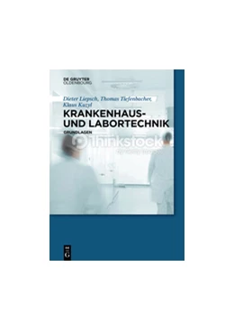 Abbildung von Liepsch / Kuzyl | Krankenhaus- und Labortechnik | 1. Auflage | 2021 | beck-shop.de