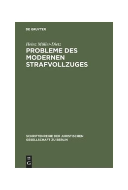 Abbildung von Müller-Dietz | Probleme des modernen Strafvollzuges | 1. Auflage | 1974 | beck-shop.de