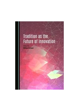 Abbildung von Grimi | Tradition as the Future of Innovation | 1. Auflage | 2015 | beck-shop.de