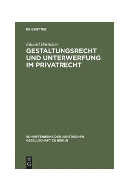 Abbildung von Bötticher | Gestaltungsrecht und Unterwerfung im Privatrecht | 1. Auflage | 1964 | 17 | beck-shop.de