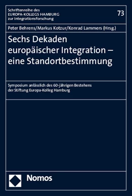 Abbildung von Behrens / Kotzur | Sechs Dekaden europäischer Integration - eine Standortbestimmung | 1. Auflage | 2015 | 73 | beck-shop.de