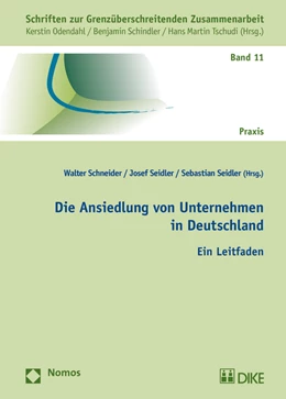Abbildung von Schneider / Seidler | Die Ansiedlung von Unternehmen in Deutschland | 1. Auflage | 2015 | beck-shop.de