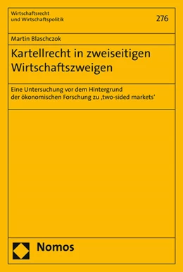 Abbildung von Blaschczok | Kartellrecht in zweiseitigen Wirtschaftszweigen | 1. Auflage | 2015 | 276 | beck-shop.de