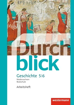 Abbildung von Durchblick Geschichte und Politik 5 / 6. Arbeitsheft. Realschulen in Niedersachsen | 1. Auflage | 2015 | beck-shop.de