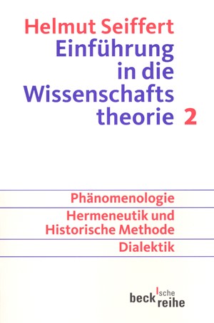 Cover: Helmut Seiffert, Einführung in die Wissenschaftstheorie Bd. 2: Geisteswissenschaftliche Methoden