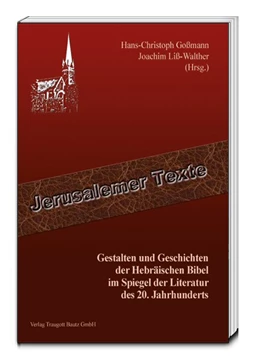 Abbildung von Goßmann / Liß-Walther | Gestalten und Geschichten der Hebräischen Bibel im Spiegel der Literatur des 20. Jahrhunderts | 1. Auflage | 2015 | beck-shop.de