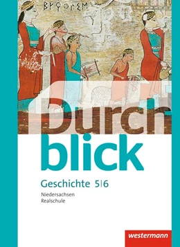 Abbildung von Durchblick Geschichte und Politik 5 / 6. Schülerband. Realschulen in Niedersachsen | 1. Auflage | 2015 | beck-shop.de