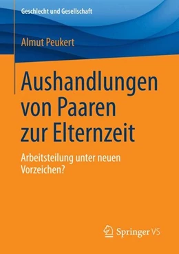Abbildung von Peukert | Aushandlungen von Paaren zur Elternzeit | 1. Auflage | 2015 | beck-shop.de