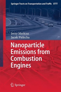 Abbildung von Merkisz / Pielecha | Nanoparticle Emissions From Combustion Engines | 1. Auflage | 2015 | beck-shop.de