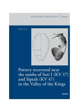 Abbildung von Loprieno / Aston | Pottery recovered near the tombs of Seti I (KV 17) and Siptah (KV 47) in the Valley of the Kings | 1. Auflage | 2015 | 24 | beck-shop.de