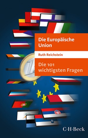 Cover: Ruth Reichstein, Die 101 wichtigsten Fragen - Die Europäische Union