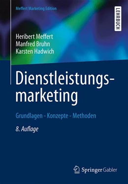 Abbildung von Meffert / Bruhn | Dienstleistungsmarketing | 8. Auflage | 2015 | beck-shop.de