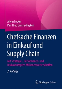 Abbildung von Locker / Grosse-Ruyken | Chefsache Finanzen in Einkauf und Supply Chain | 2. Auflage | 2015 | beck-shop.de