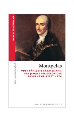 Abbildung von Junkelmann | Montgelas | 1. Auflage | 2015 | beck-shop.de