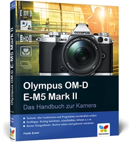 Abbildung von Exner | Olympus OM-D E-M5 Mark II | 1. Auflage | 2015 | beck-shop.de