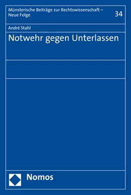 Abbildung von Stahl | Notwehr gegen Unterlassen | 1. Auflage | 2015 | 34 | beck-shop.de