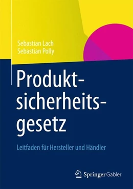 Abbildung von Lach / Polly | Produktsicherheitsgesetz | 1. Auflage | 2012 | beck-shop.de