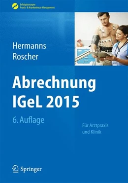 Abbildung von Hermanns / Roscher | Abrechnung IGeL 2015 | 6. Auflage | 2015 | beck-shop.de