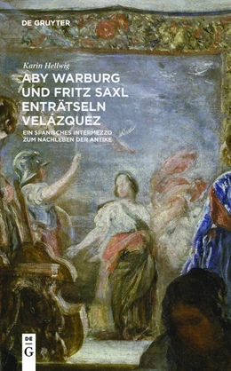 Abbildung von Hellwig | Aby Warburg und Fritz Saxl enträtseln Velázquez | 1. Auflage | 2015 | beck-shop.de