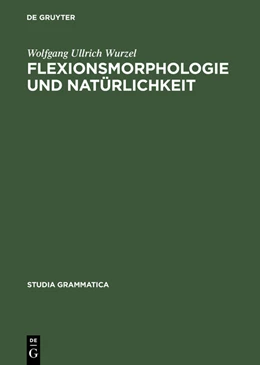 Abbildung von Wurzel | Flexionsmorphologie und Natürlichkeit | 2. Auflage | 2015 | beck-shop.de
