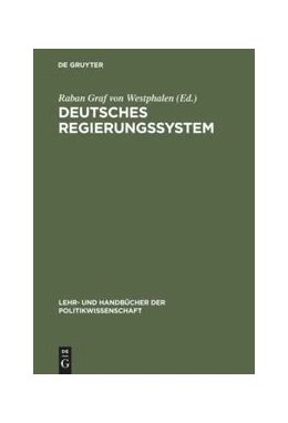 Abbildung von Westphalen | Deutsches Regierungssystem | 1. Auflage | 2015 | beck-shop.de