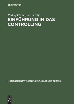 Abbildung von Fiedler / Gräf | Einführung in das Controlling | 2. Auflage | 2015 | beck-shop.de