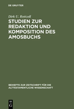 Abbildung von Rottzoll | Studien zur Redaktion und Komposition des Amosbuchs | 1. Auflage | 2015 | beck-shop.de