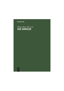 Abbildung von Bauer / Rahn | Die Grenze | 1. Auflage | 2015 | beck-shop.de