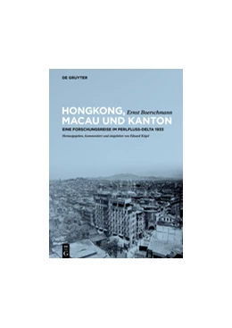 Abbildung von Boerschmann | Hongkong, Macau und Kanton | 1. Auflage | 2015 | beck-shop.de