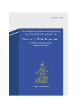 Abbildung von Borgolte / Dücker | Europa im Geflecht der Welt | 1. Auflage | 2015 | beck-shop.de