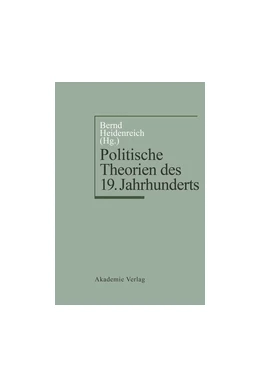Abbildung von Heidenreich | Politische Theorien des 19. Jahrhunderts | 1. Auflage | 2014 | beck-shop.de
