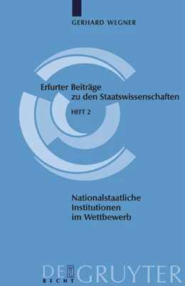 Abbildung von Wegner | Nationalstaatliche Institutionen im Wettbewerb | 1. Auflage | 2015 | beck-shop.de