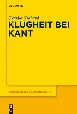 Abbildung von Graband | Klugheit bei Kant | 1. Auflage | 2015 | beck-shop.de
