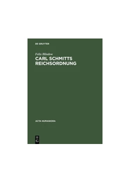 Abbildung von Blindow | Carl Schmitts Reichsordnung | 1. Auflage | 2015 | beck-shop.de