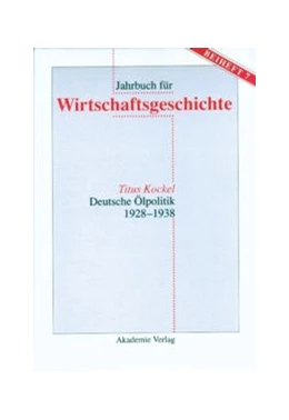 Abbildung von Kockel | Deutsche Ölpolitik 1928-1938 | 1. Auflage | 2015 | beck-shop.de