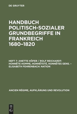 Abbildung von Anette Höfer / Rolf Reichardt: Honnête homme, Honnêteté, Honnêtes gens. - Elisabeth Fehrenbach: Nation | 1. Auflage | 2015 | beck-shop.de