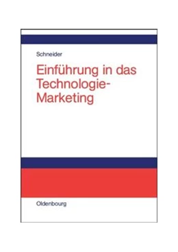 Abbildung von Schneider | Einführung in das Technologie-Marketing | 1. Auflage | 2015 | beck-shop.de
