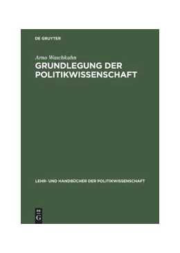 Abbildung von Waschkuhn | Grundlegung der Politikwissenschaft | 1. Auflage | 2015 | beck-shop.de