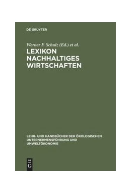 Abbildung von Schulz / Burschel | Lexikon Nachhaltiges Wirtschaften | 1. Auflage | 2015 | beck-shop.de