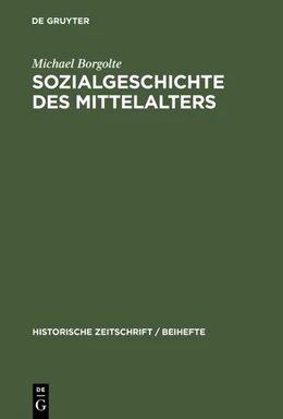 Abbildung von Borgolte | Sozialgeschichte des Mittelalters | 1. Auflage | 2015 | beck-shop.de
