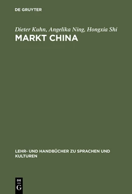 Abbildung von Kuhn / Ning | Markt China | 1. Auflage | 2015 | beck-shop.de