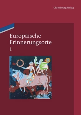 Abbildung von Boer / Duchhardt | Europäische Erinnerungsorte 1 | 1. Auflage | 2015 | beck-shop.de