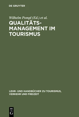 Abbildung von Pompl / Lieb | Qualitätsmanagement im Tourismus | 1. Auflage | 2015 | beck-shop.de