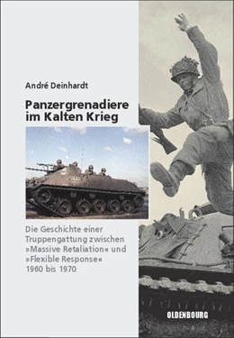 Abbildung von Deinhardt | Panzergrenadiere - eine Truppengattung im Kalten Krieg | 1. Auflage | 2015 | beck-shop.de