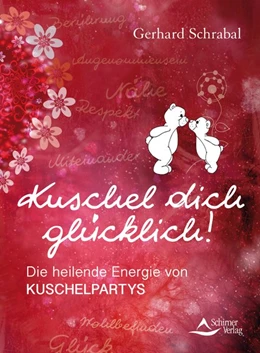 Abbildung von Schrabal | Kuschel dich glücklich! | 1. Auflage | 2015 | beck-shop.de