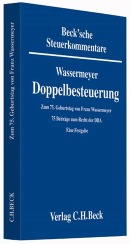 Abbildung von Wassermeyer | Doppelbesteuerung: DBA: Zum 75. Geburtstag von Prof. Dr. Dr. h.c. Franz Wassermeyer | 1. Auflage | 2015 | beck-shop.de