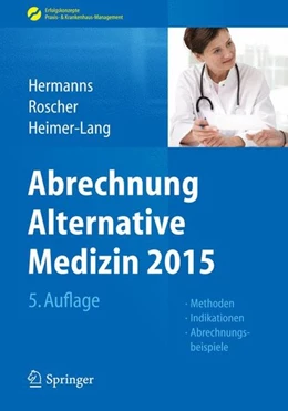 Abbildung von Hermanns / Roscher | Abrechnung Alternative Medizin 2015 | 5. Auflage | 2015 | beck-shop.de