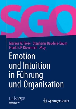 Abbildung von Fröse / Kaudela-Baum | Emotion und Intuition in Führung und Organisation | 1. Auflage | 2015 | beck-shop.de